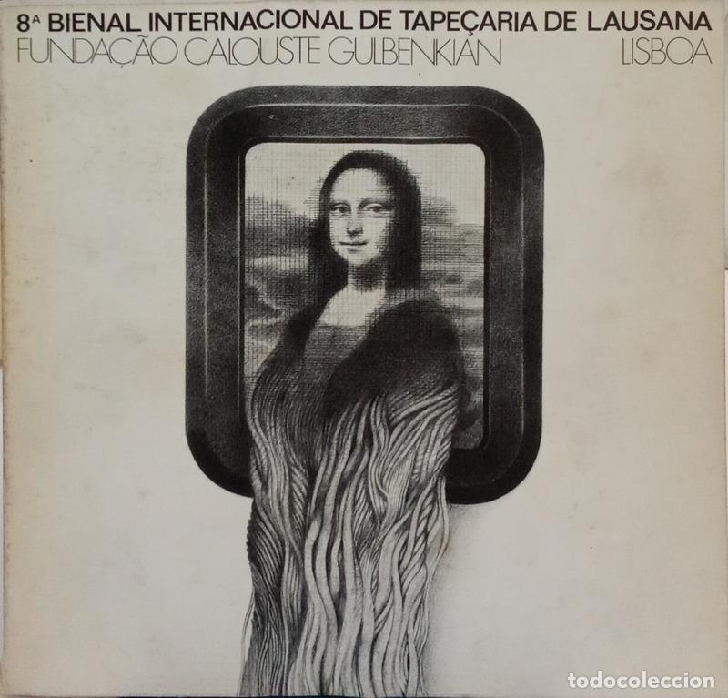 Libros antiguos: OITAVA BIENAL INTERNACIONAL DA TAPE&Ccedil;ARIA DE LAUSANA. 8e BIENNALE INTERNATIONALE DE LA TAPISSERIE.