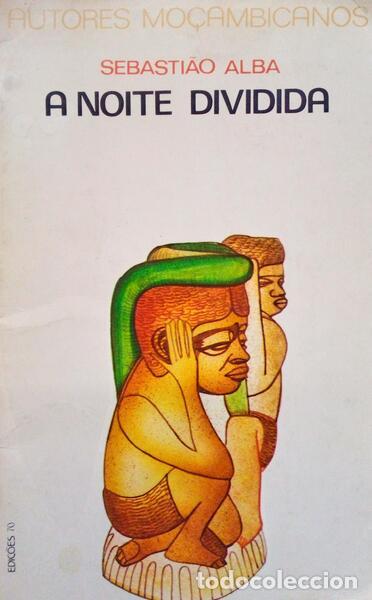 Libros antiguos: ALBA. (Sebasti&atilde;o) - A NOITE DIVIDIDA.