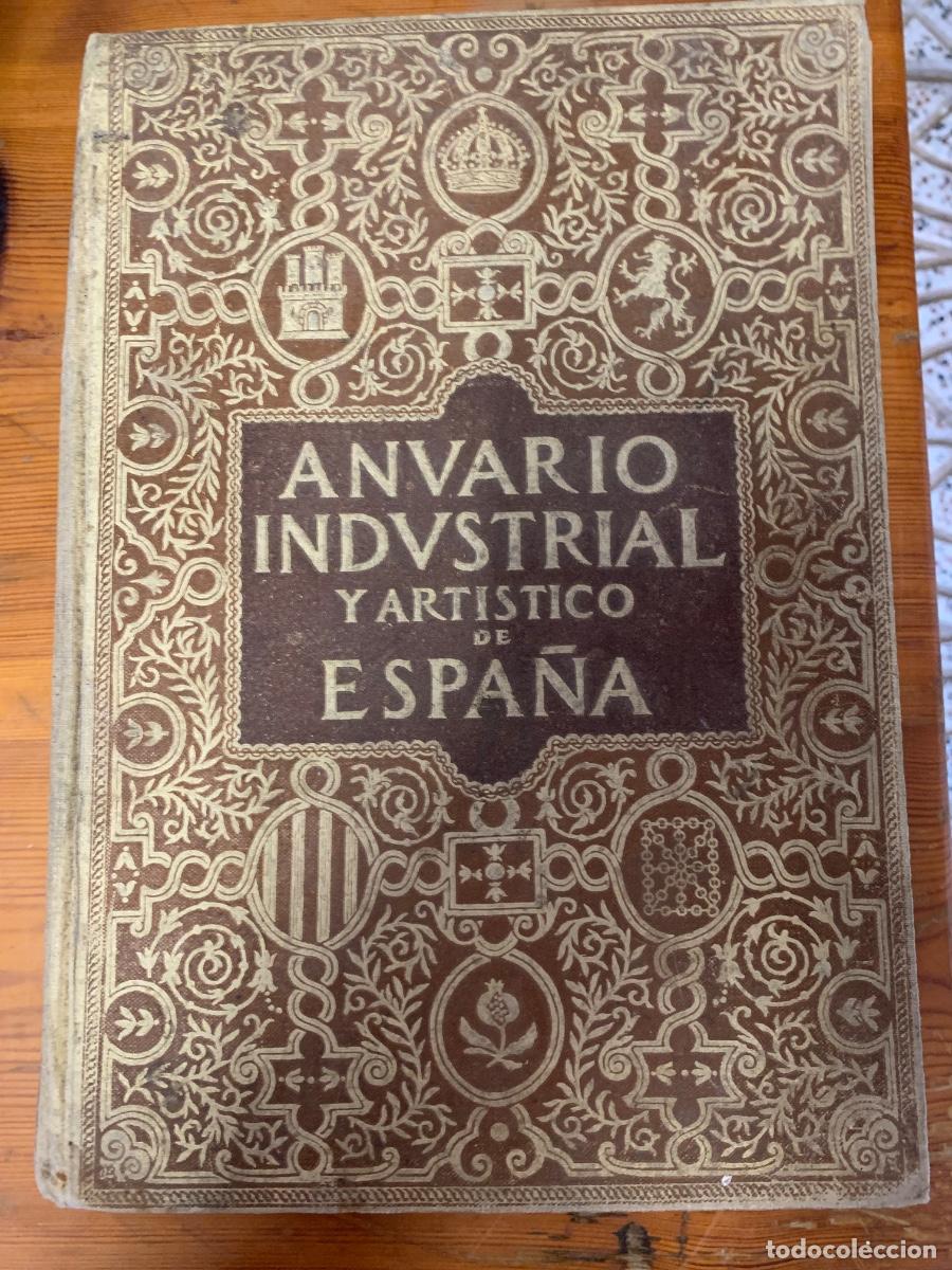 Libros antiguos: Anuario Industrial y Art&iacute;stico de Espa&ntilde;a 1927