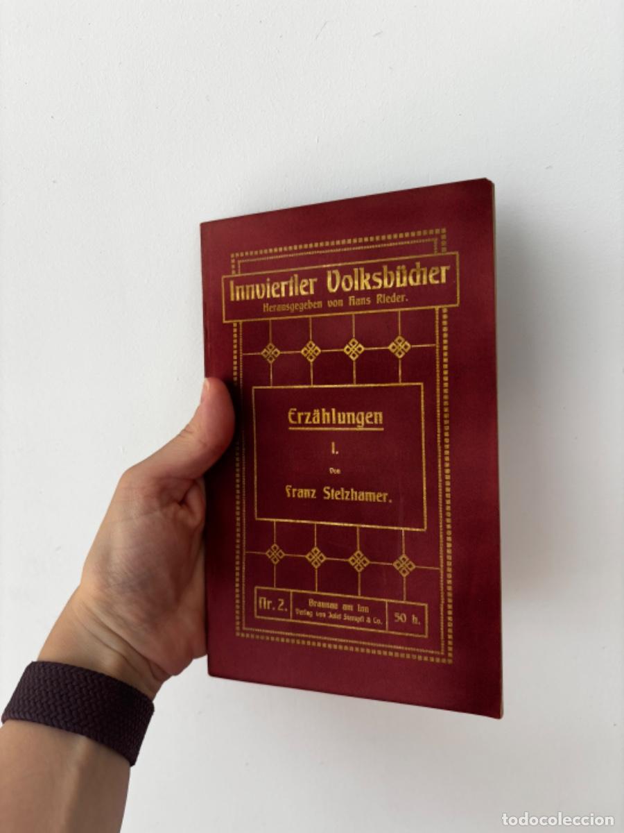 Libros antiguos: Franz Stelzhamer &ndash; Erz&auml;hlungen I. Innviertler Volksb&uuml;cher, n&ordm; 2. Braunau am Inn. (Austria)