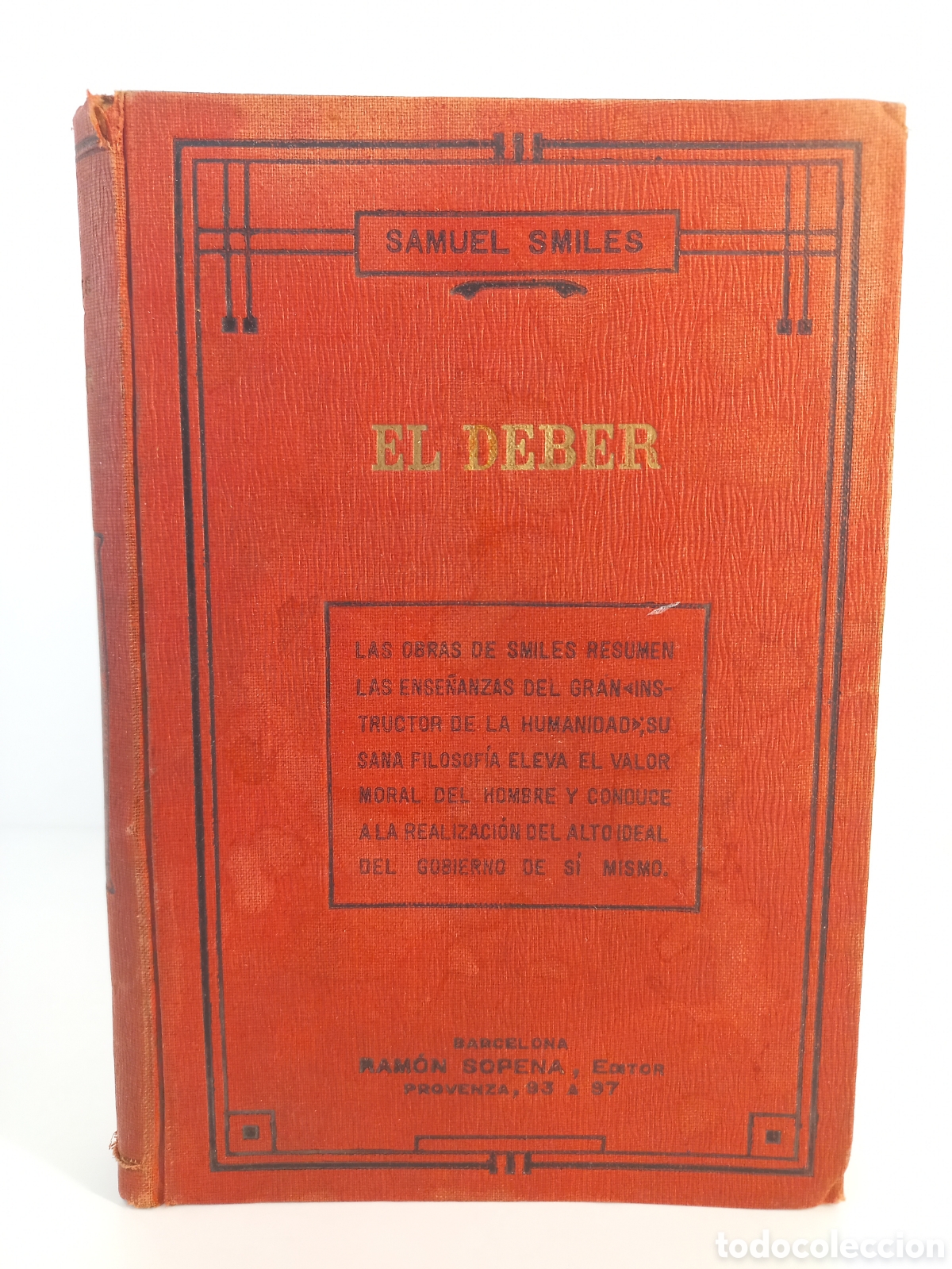 Libros antiguos: El deber. Samuel Smiles. Ramon Sopena Editor.