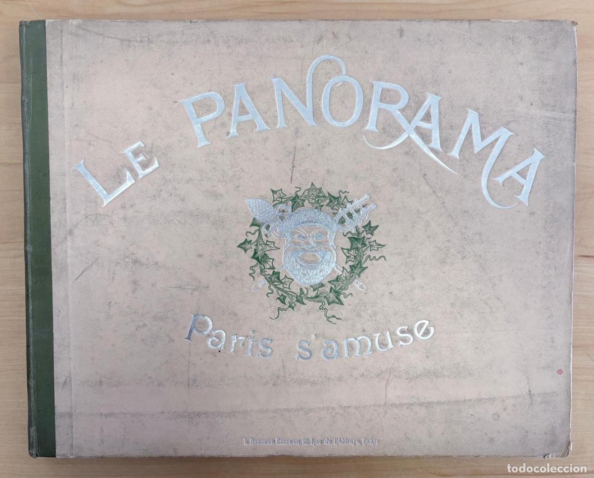 Libros antiguos: LE PANORAMA. PARIS S'AMUSE. &Aacute;LBUM COMPLETO CON LAS 10 ENTREGAS ILUSTRADAS. C. 1897