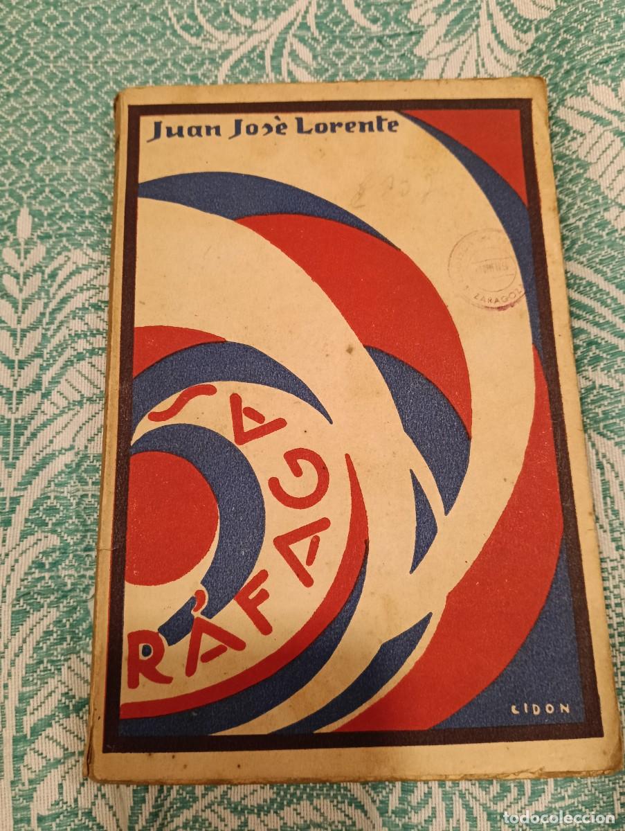 Libros antiguos: Juan Jos&eacute; Lorente - R&aacute;fagas - Primera Edici&oacute;n (Zaragoza, 1923) - Art D&eacute;co