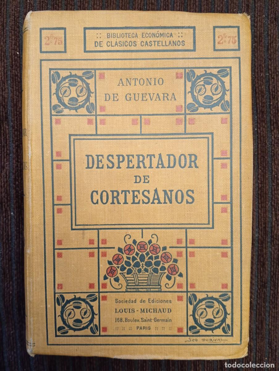 Livres anciens: Antonio de Guevara. Aviso de privados &oacute; Despertador de Cortesanos
