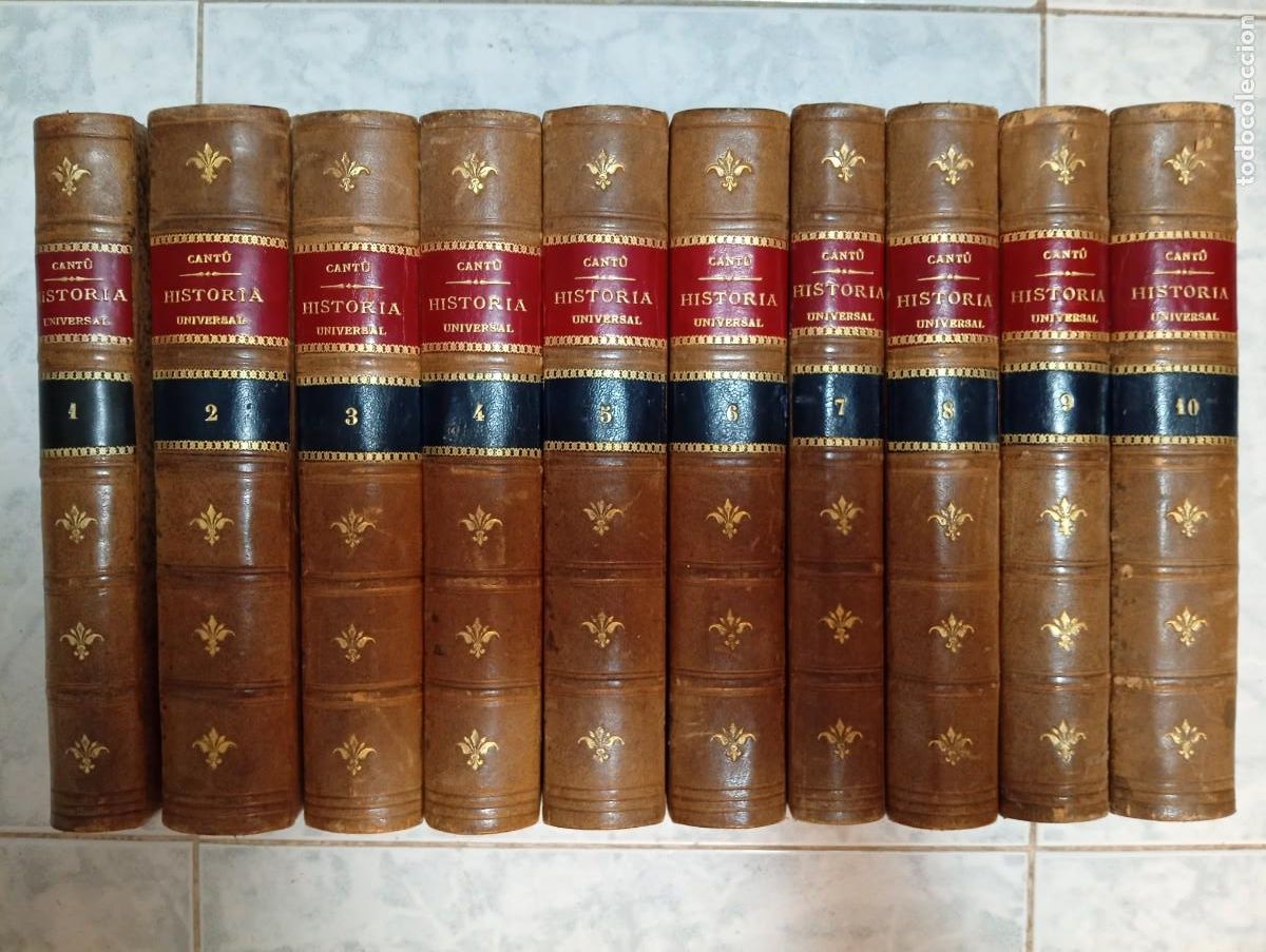 Livros antigos: C&eacute;sar Cant&uacute;. Historia Universal. Biblioteca ilustrada de Gaspar y Roig. Tomos 10 tomos. 1866