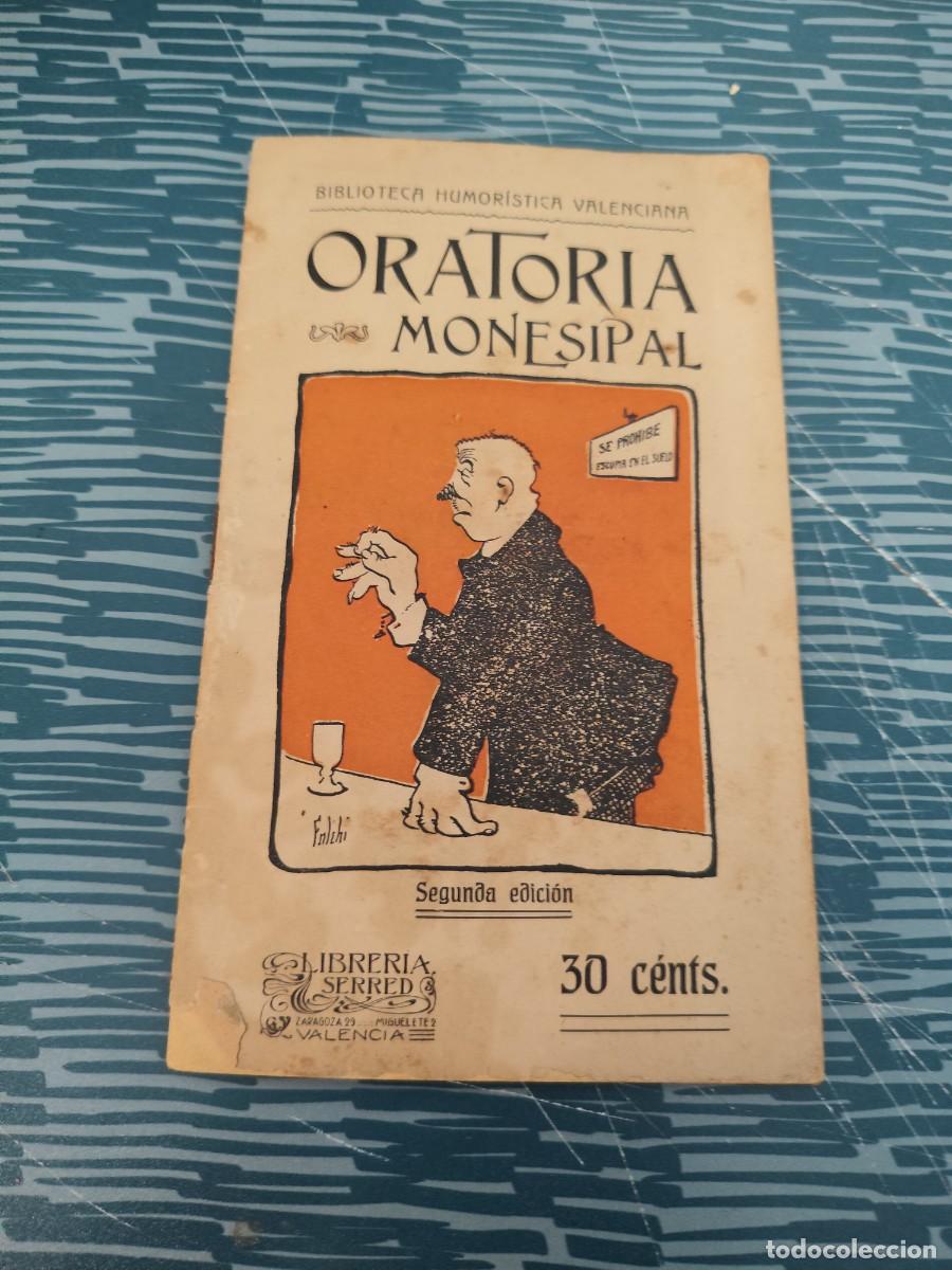 Libros antiguos: ORATORIO MONESIPAL,JOSE NAVARRO CABANES, VALENCIA,1907,24 P&Aacute;GINAS.