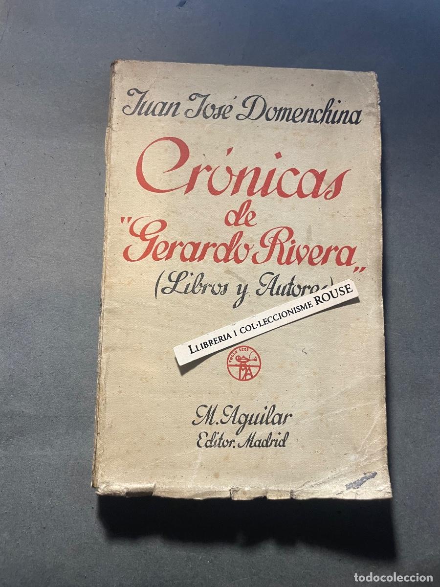 Libros antiguos: GENERACI&Oacute;N DEL 27 - JUAN JOS&Eacute; DOMENCHINA - CR&Oacute;NICAS DE ''GERARDO RIVERA'' (LIBROS Y AUTORES) 1&ordf; EDC.