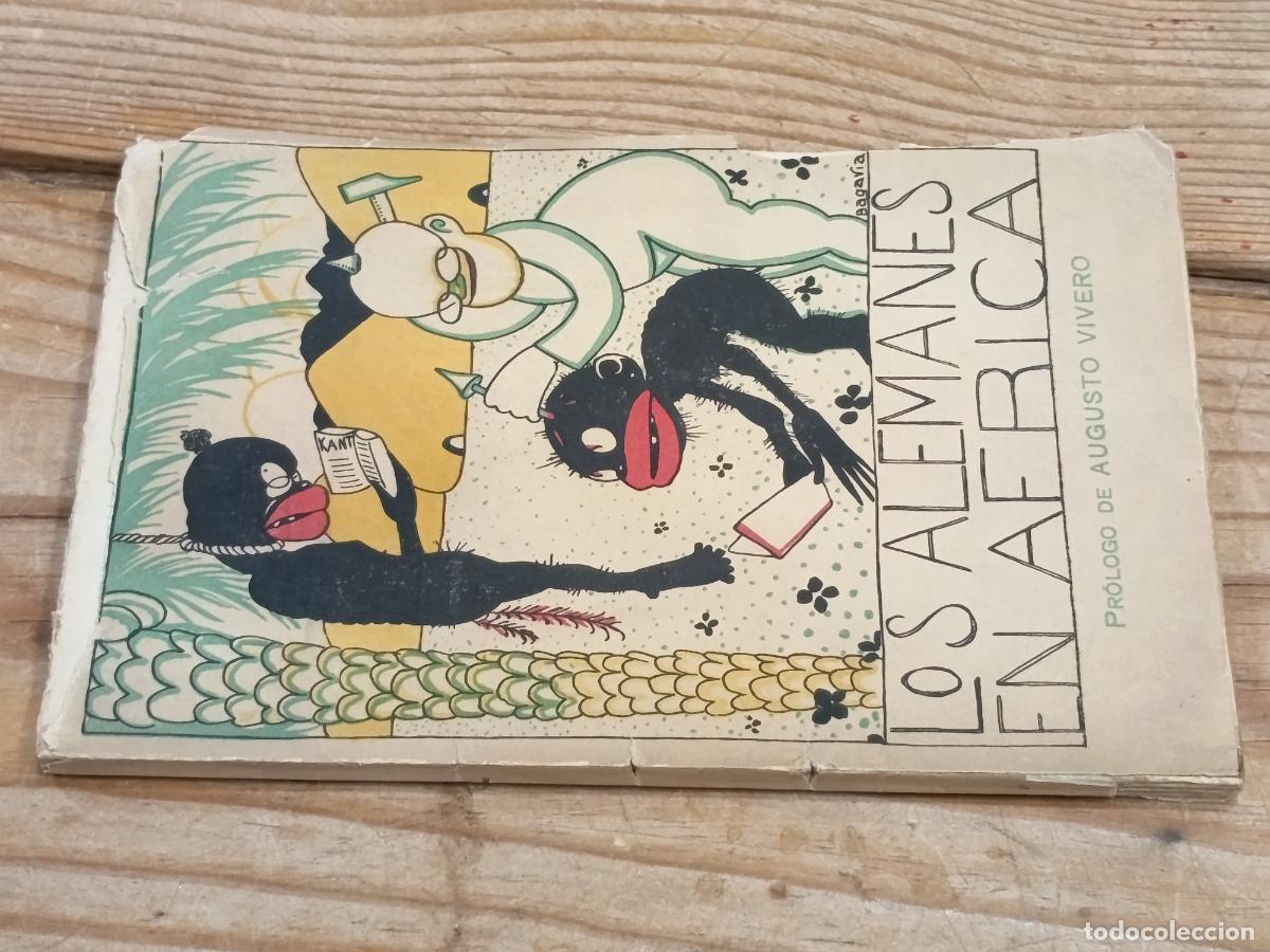 Libros antiguos: 1919 - Los Alemanes en Africa. Pr&oacute;logo de Augusto Vivero - DEDICADO