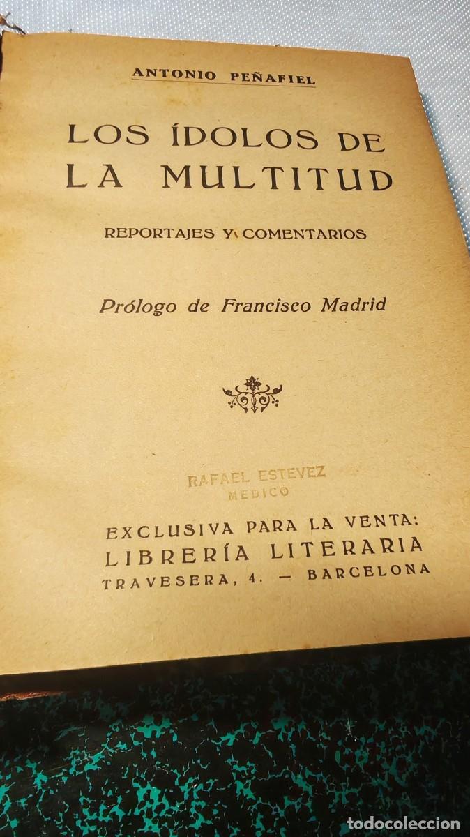 Libros antiguos: &rdquo;Los &iacute;dolos de la multitud&rdquo;. 1930 - Foto 2