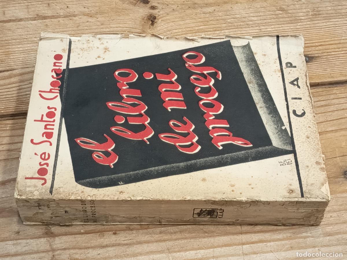 Libros antiguos: 1931 - JOS&Eacute; SANTOS CHOCANO. El libro de mi proceso - Foto 1
