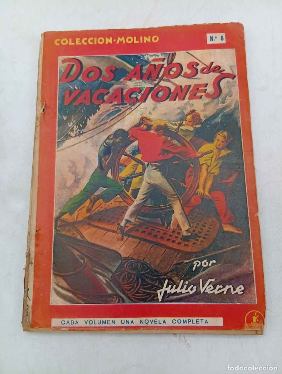 Libros antiguos: COLECCION MOLINO. DOS A&Ntilde;OS DE VACACIONES. JULIO VERNE. 1911. PAGS : 132.