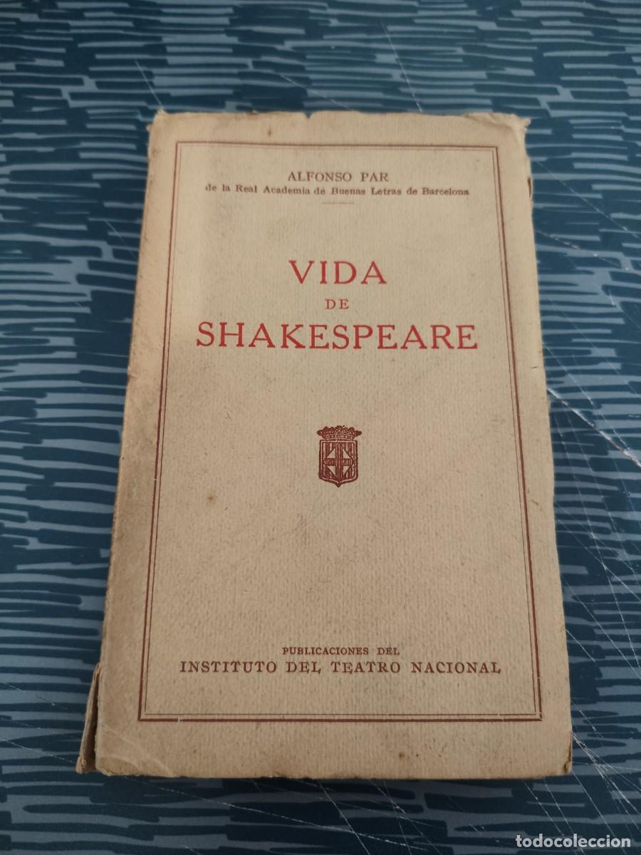 Libros antiguos: VIDA DE SHAKESPEARE, ALFONSO PAR,NUM.8,MARZO 1930, INTONSO.