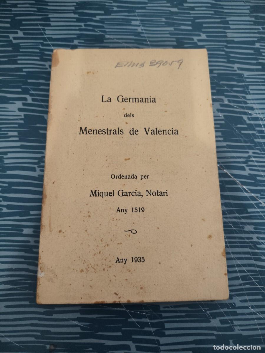 Libros antiguos: LA GERMANIA DELS MENESTRALS DE VALENCIA,MIQUEL GARCIA,1935,97 P&Aacute;G.