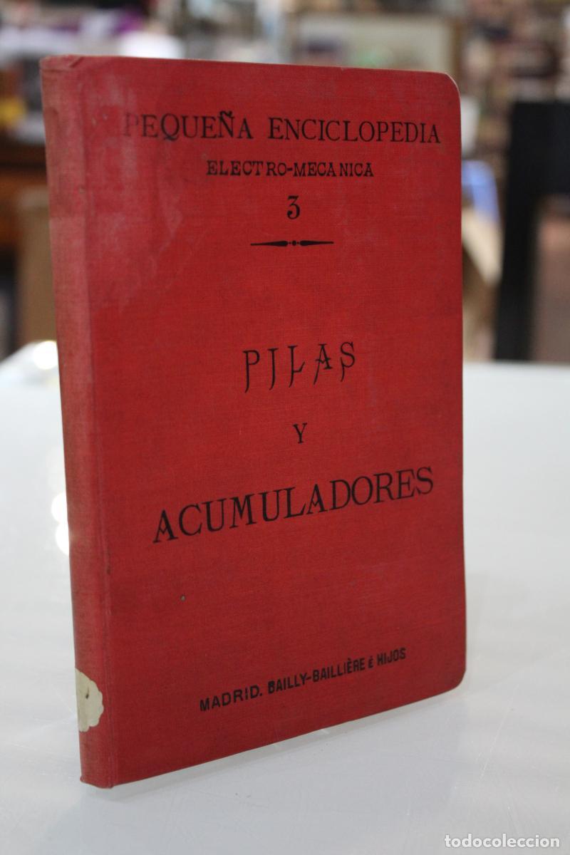 Libros antiguos: Pilas y Acumuladores. - De Graffigny, Henry
