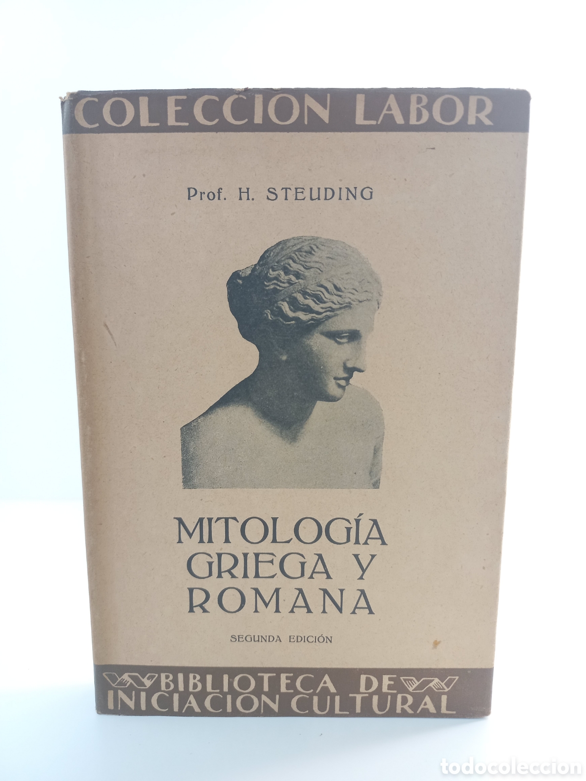 Libros antiguos: Mitolog&iacute;a Griega y Romana. Steuding. Labor, 1927. Ilustrado.