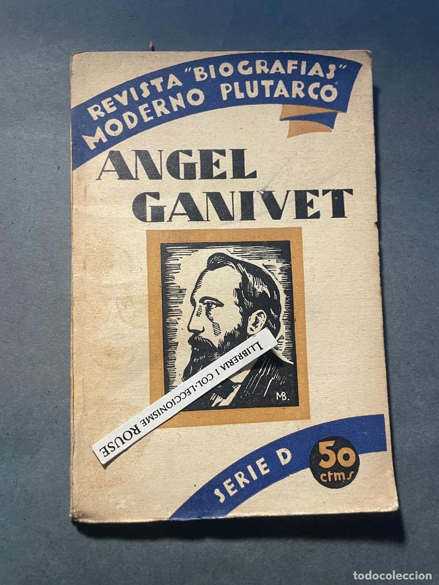 Libros antiguos: ANGEL GANIVET - REVISTA ''BIOGRAFIAS'' MODERNO PLUTRCO SERIE D A&Ntilde;O I N&ordm;4 MADRID 6 JULIO 1930 EDT.