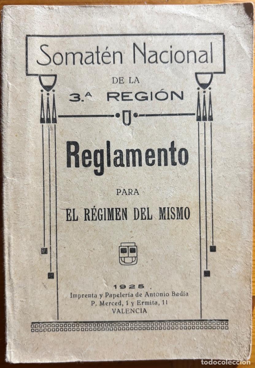 Old books: SOMATEN- REGLAMENTO NACIONAL- REGIMEN DEL MISMO- VALENCIA 1925