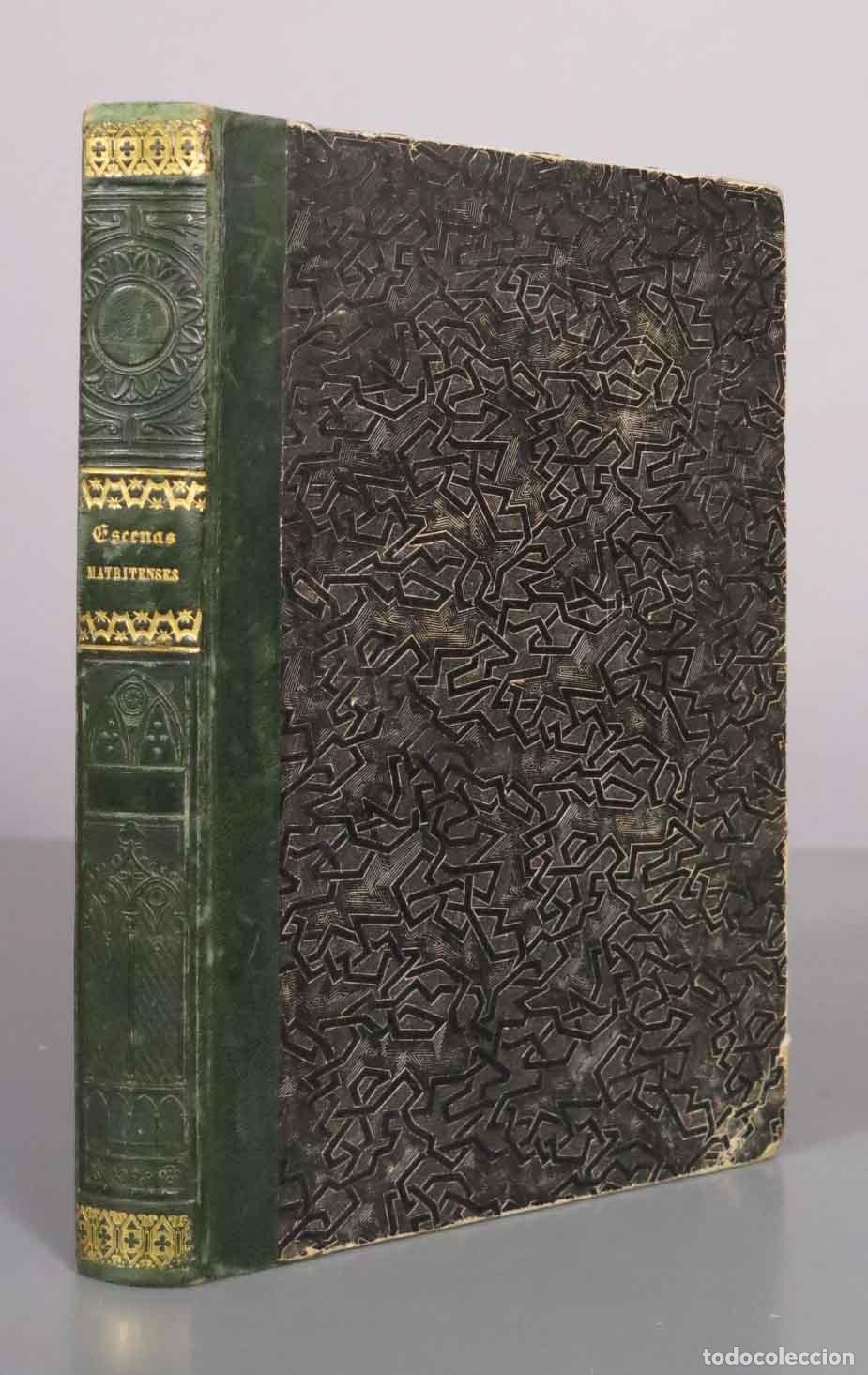 Libros antiguos: Escenas Matritenses - El Curioso Parlante, Ram&oacute;n de Mesonero Romanos 1845