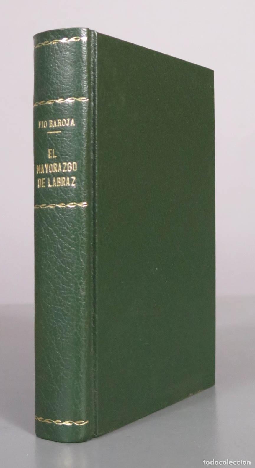 Libros antiguos: El mayorazgo de Labraz - P&iacute;o Baroja - Editorial Renacimiento 1913
