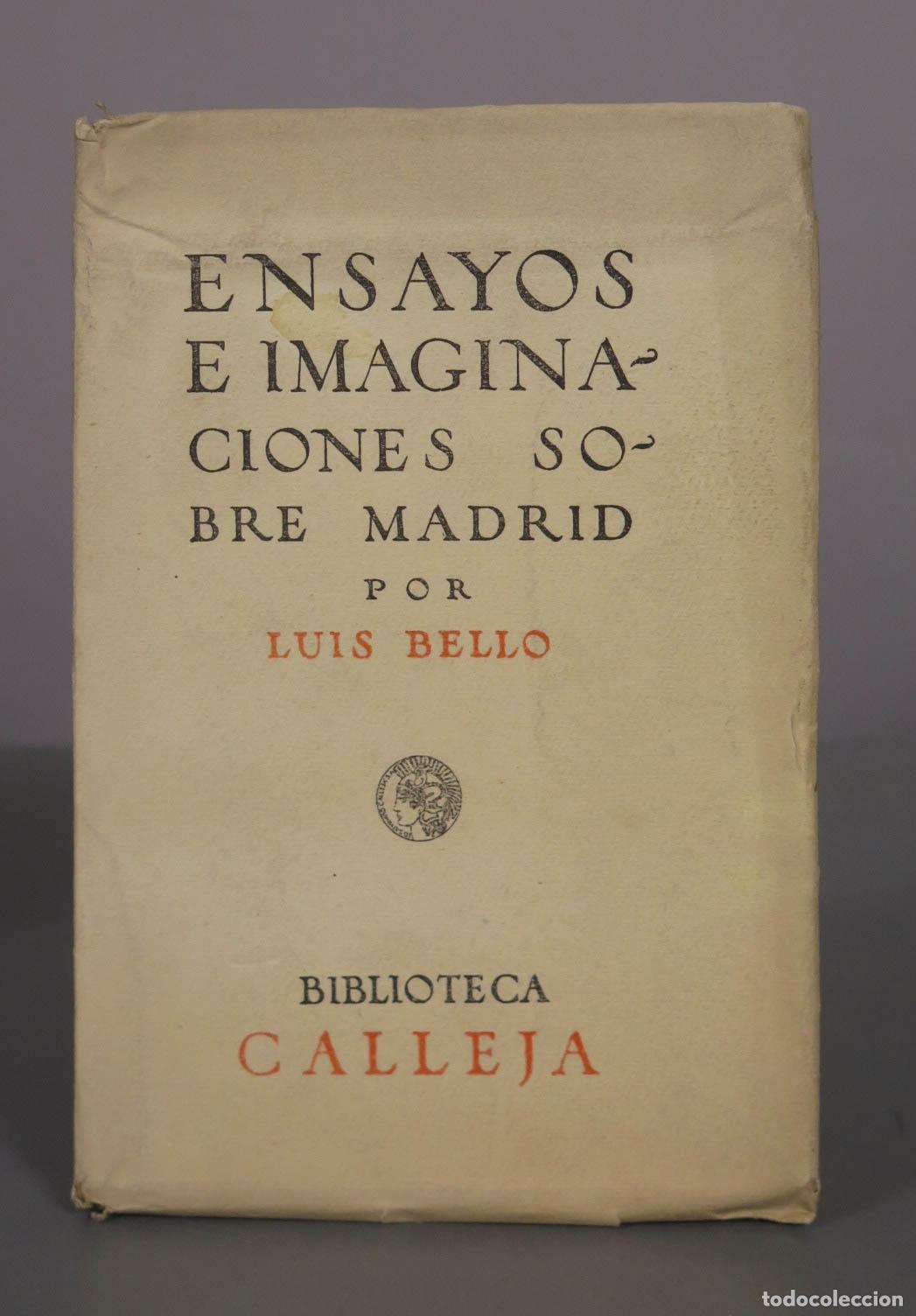Libros antiguos: Ensayos e imaginaciones sobre Madrid - Luis Bello - Editorial Saturnino Calleja