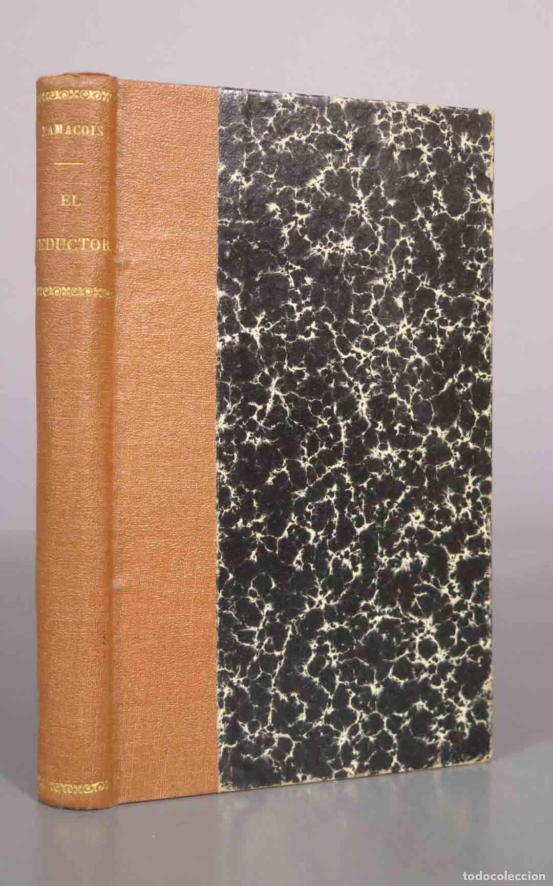 Libros antiguos: El seductor - Eduardo Zamacois - Casa Editorial Sopena