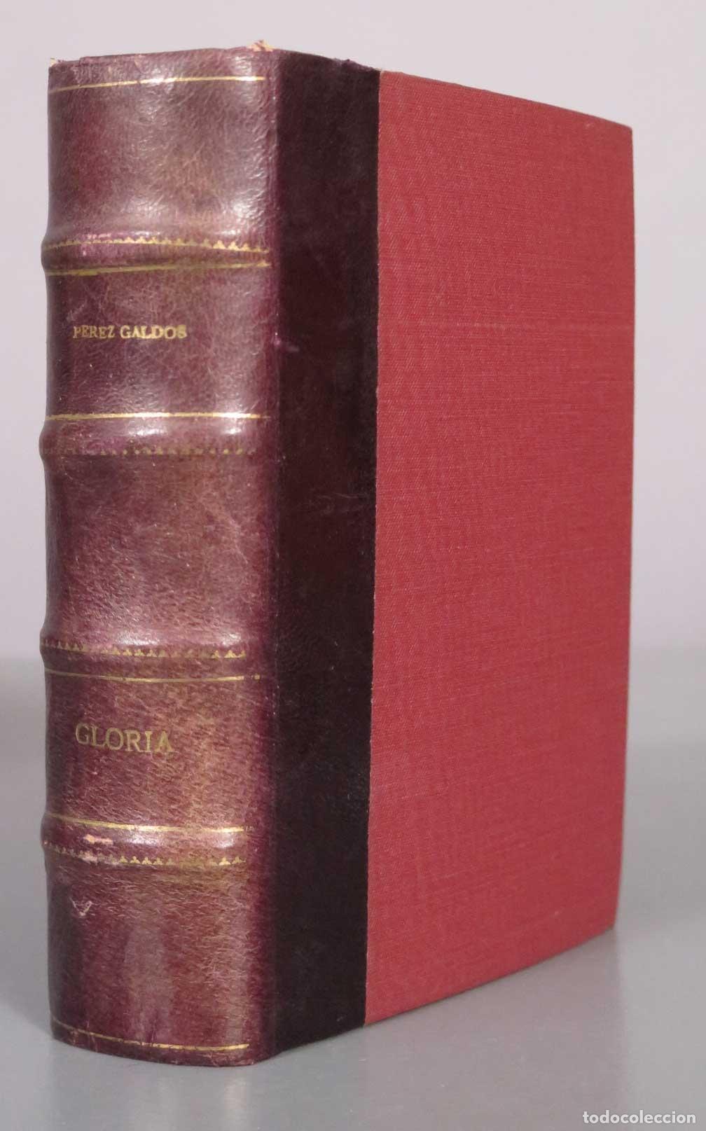 Libros antiguos: Gloria - Benito P&eacute;rez Gald&oacute;s - Librer&iacute;a y Casa Editorial Hernando 1925 2 TOMOS