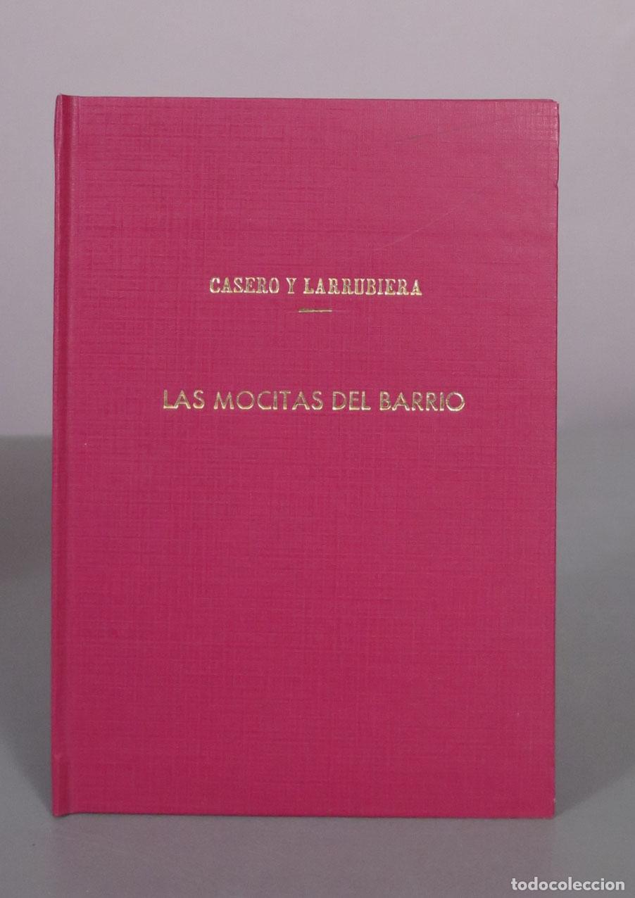 Libri antichi: Las Mocitas del Barrio - Antonio Casero, Alejandro Larrubiera - Maestro Federico Chueca