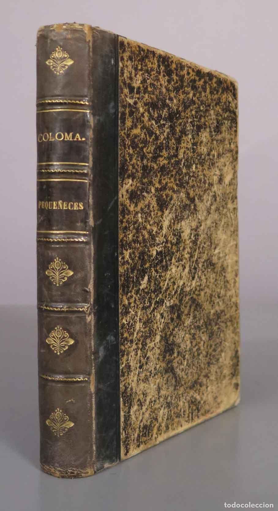 Libros antiguos: Peque&ntilde;eces - P. Luis Coloma - El Mensajero del Coraz&oacute;n de Jes&uacute;s 1891