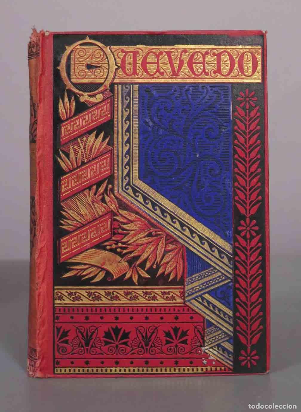 Libros antiguos: Quevedo - Los Sue&ntilde;os. Libro de todas las cosas y otras muchas m&aacute;s. Poes&iacute;as varias 1881
