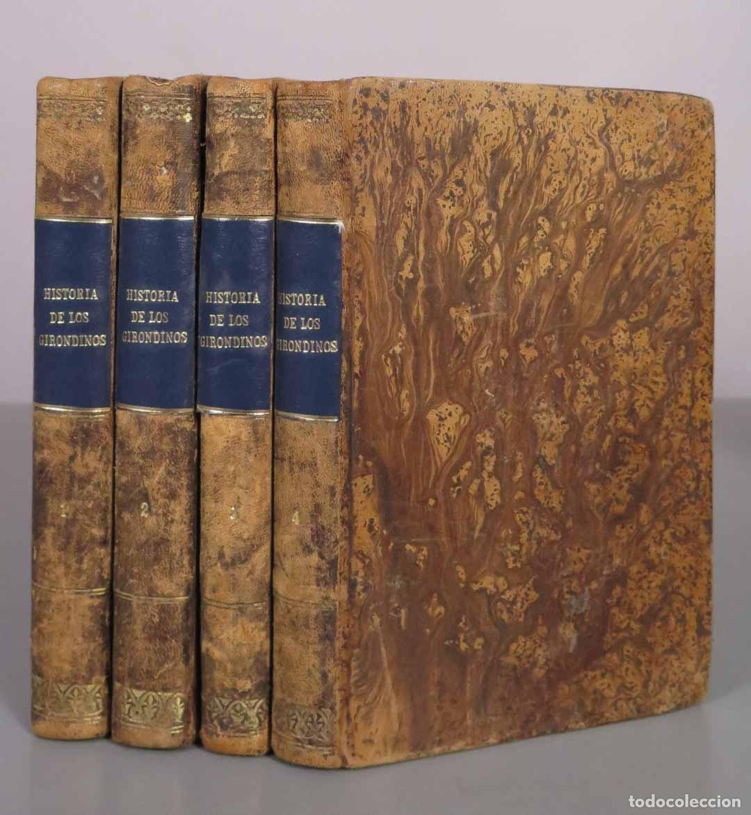 Libros antiguos: Historia de los Girondinos - M. A. de Lamartine - Imprenta de la Ilustraci&oacute;n 1847. 4 TOMOS