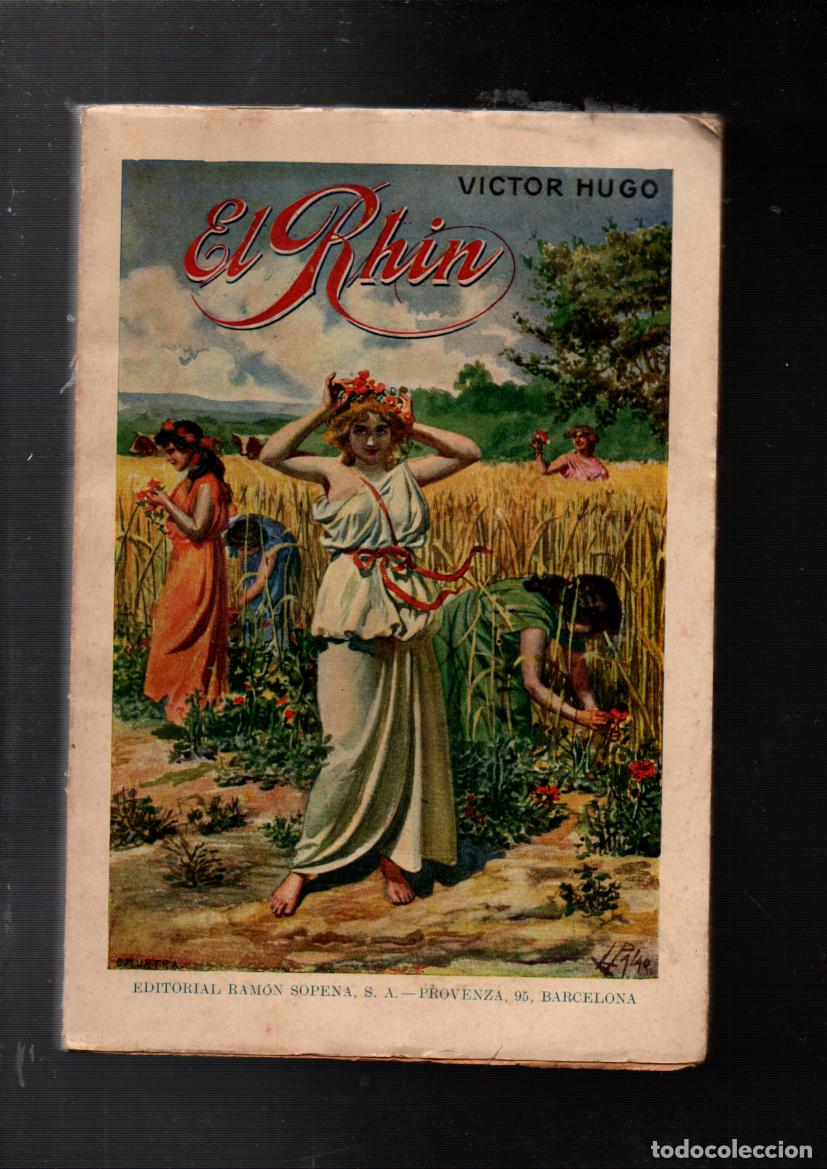 Libros antiguos: EL RHIN. VICTOR HUGO. EDITORIAL RAMON SOPENA, 1936. EL RIN