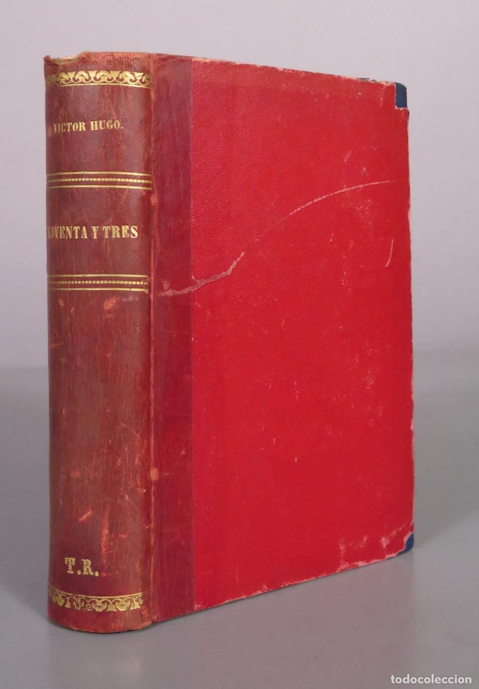 Libros antiguos: Noventa y tres - Victor Hugo. 2 TOMOS 1902