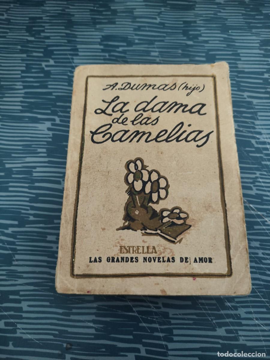 Libros antiguos: LA DAMA DE LAS CAMELIAS,, ALEJANDRO DUMAS (HIJO), MADRID,1920,268 P&Aacute;GINAS.
