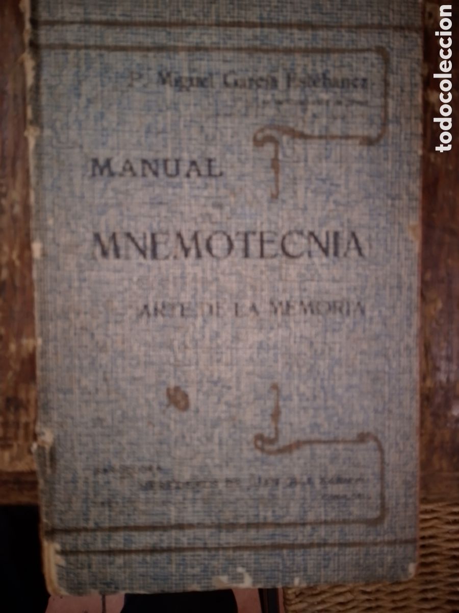 Libros antiguos: MANUAL MNEMOTECNIA. ARTE DE LA MEMORIA. GARCIA ESTEBANEZ, MIGUEL. JUAN GILI. BARCELONA. 1907