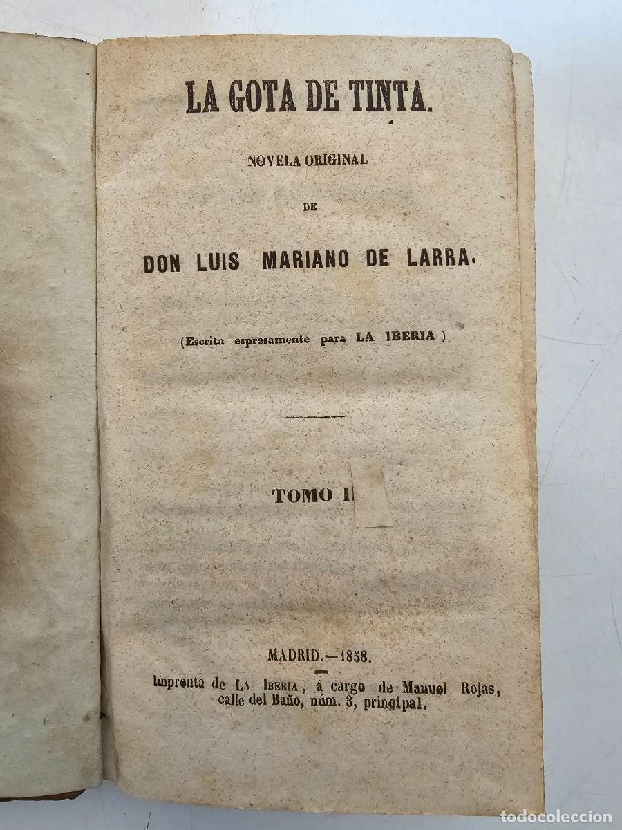 Libros antiguos: LA GOTA DE TINTA, LUIS MARIANO DE LARRA, DOS TOMOS EN UNO, PRIMERA EDICI&Oacute;N, 1858, (17X11)