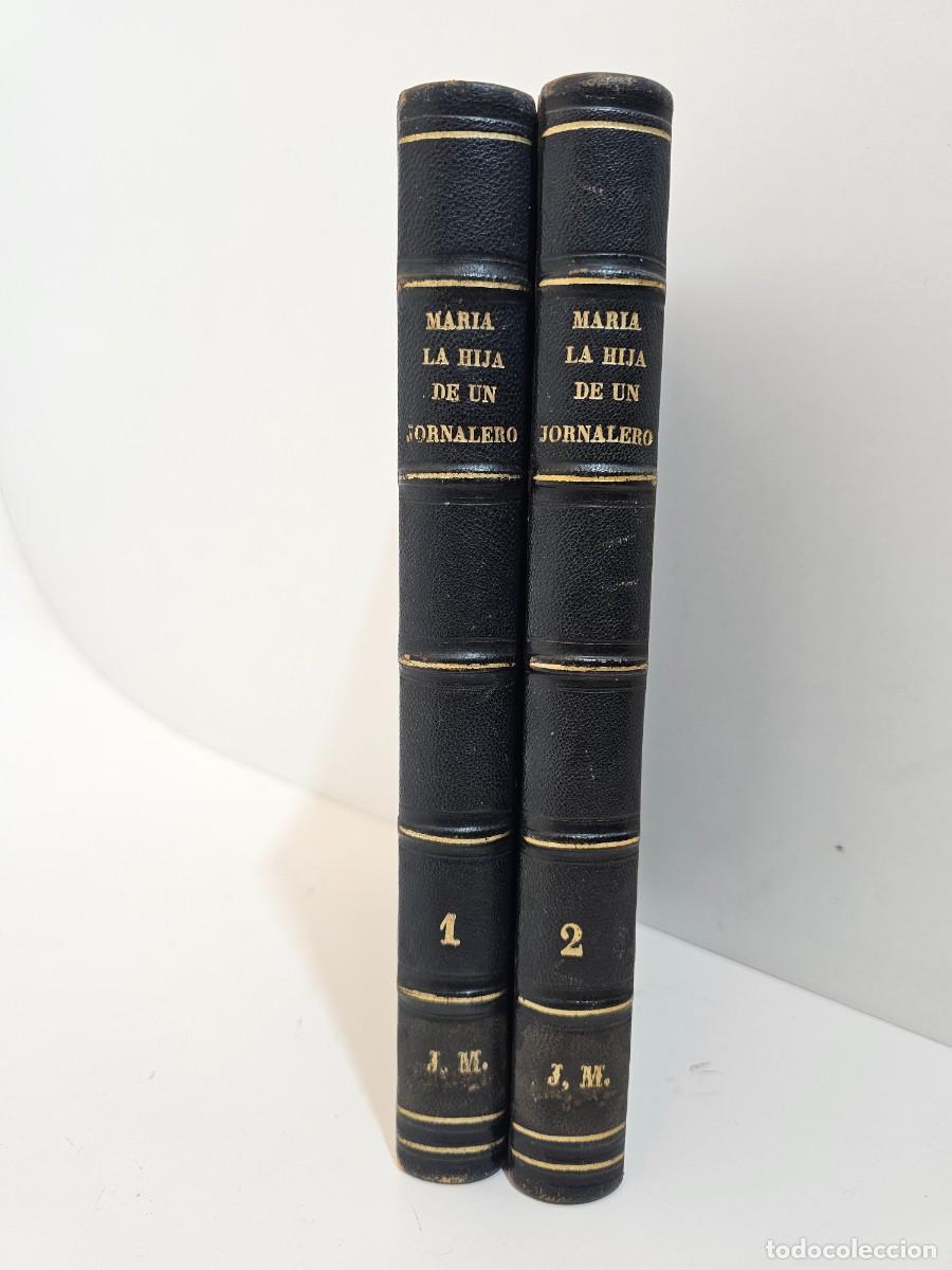 Libros antiguos: MARIA LA HIJA DE UN JORNALERO, EDICI&Oacute;N DE 1868 CON 200 GRABADOS, (25X17), DOS TOMOS