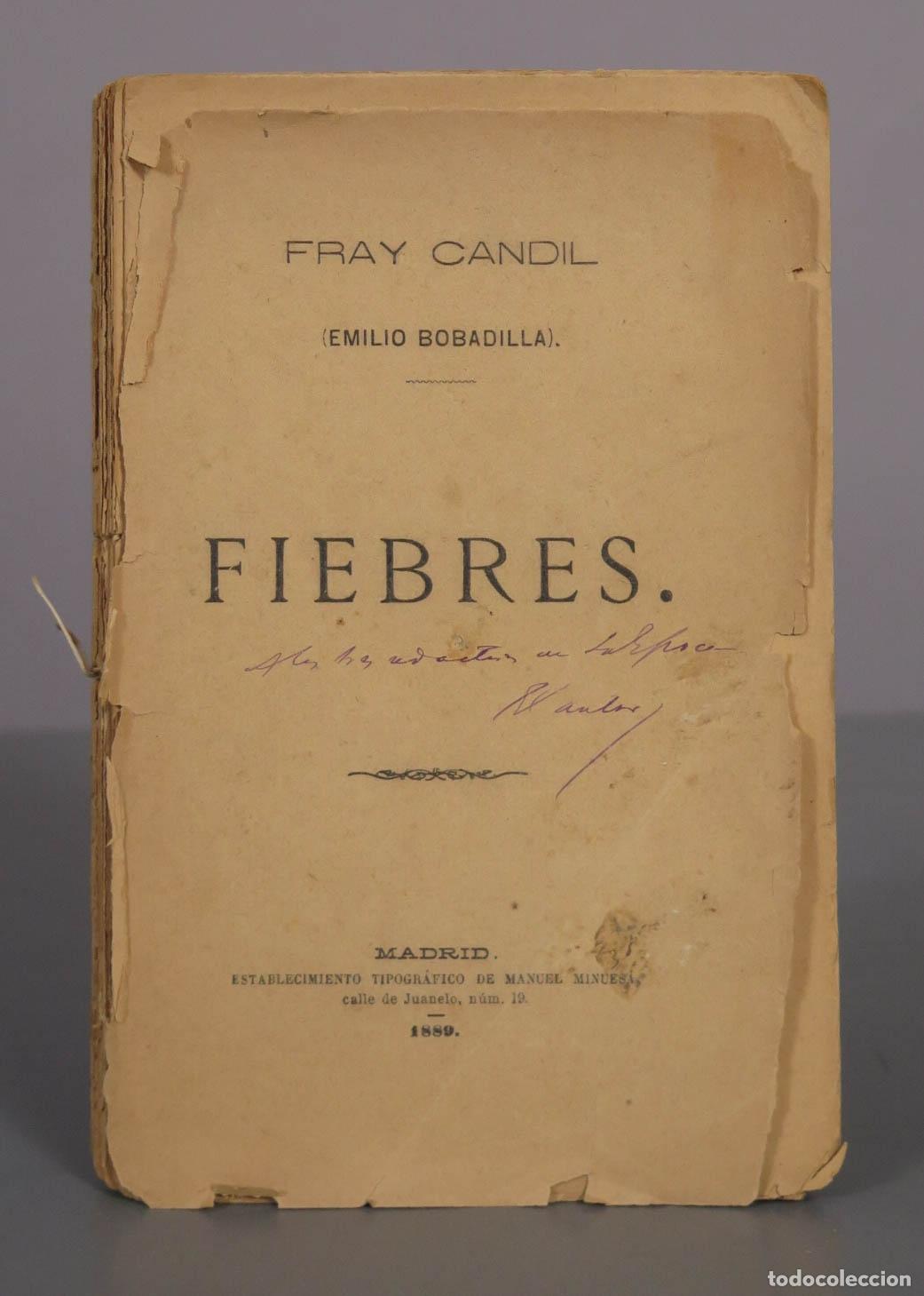 Libros antiguos: Fiebres - Fray Candil, Emilio Bobadilla. DEDICADO AUTOGRAFO AUTOR