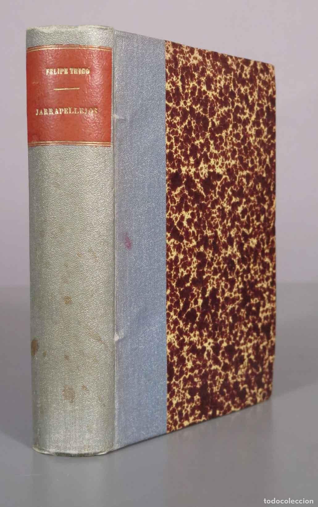 Libros antiguos: Jarrapellejos - Felipe Trigo - Editorial Renacimiento 1914