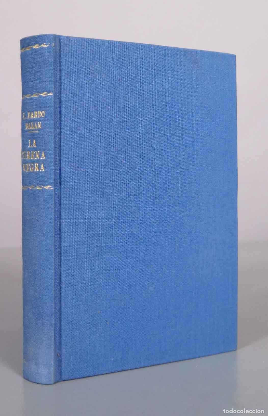 Libros antiguos: La sirena negra - Emilia Pardo Baz&aacute;n - Editorial Renacimiento 1914
