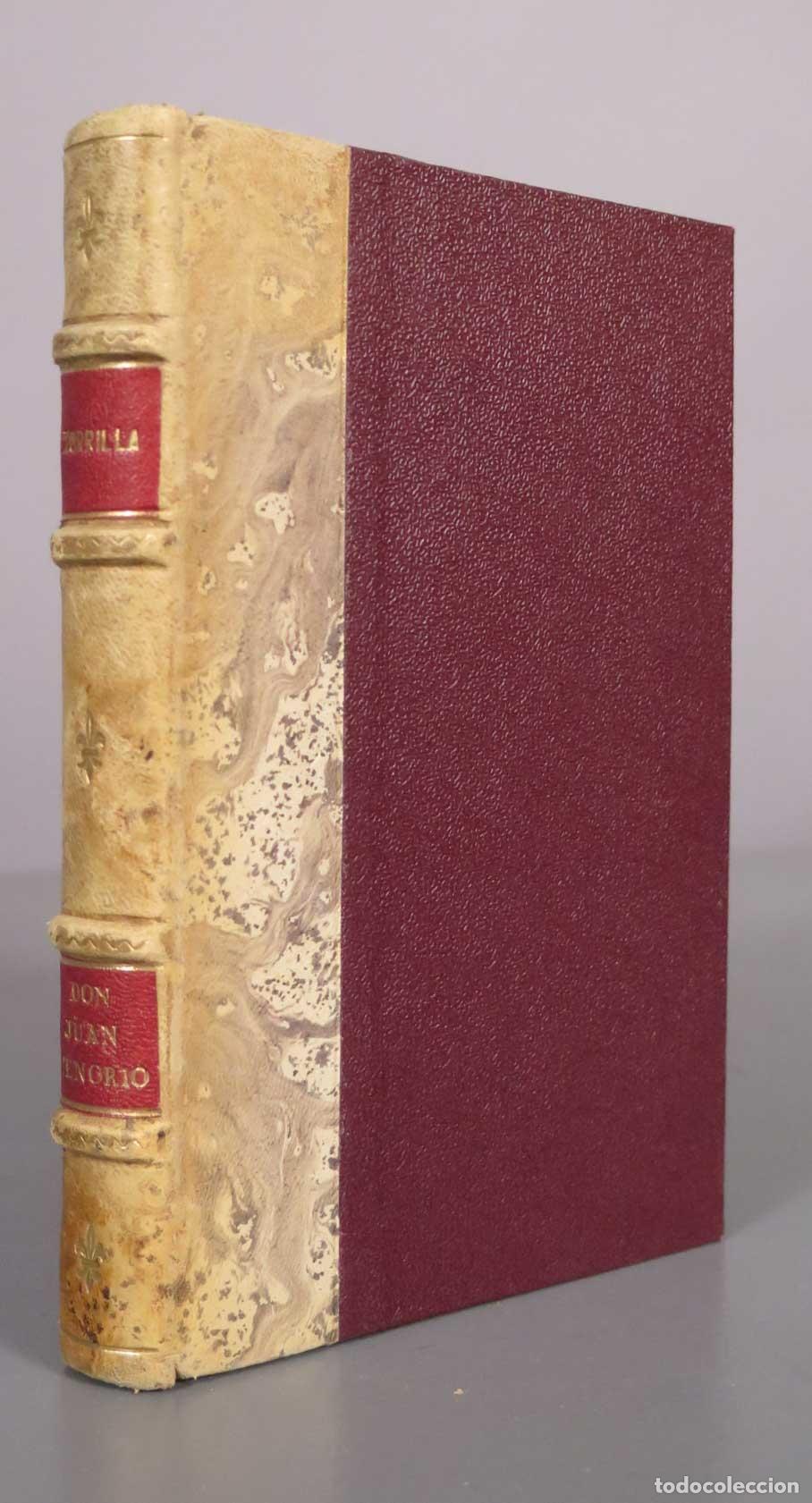 Libros antiguos: Don Juan Tenorio - Drama religioso fant&aacute;stico - Jos&eacute; Zorrilla 1911
