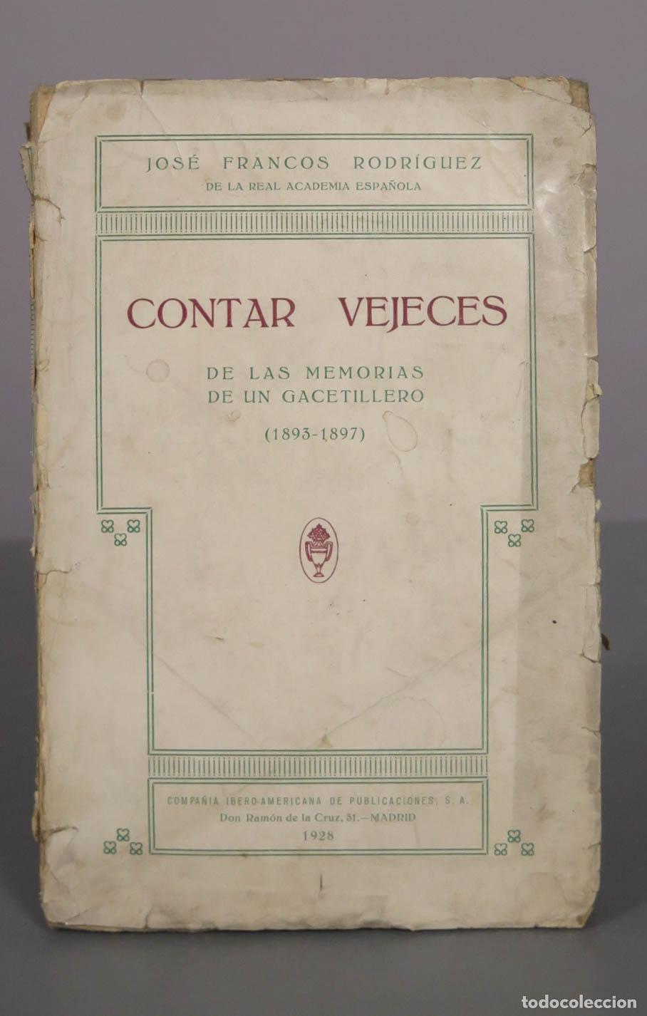 Libros antiguos: Contar vejeces - Jos&eacute; Francos Rodr&iacute;guez - Compa&ntilde;&iacute;a Ibero-Americana de Publicaciones