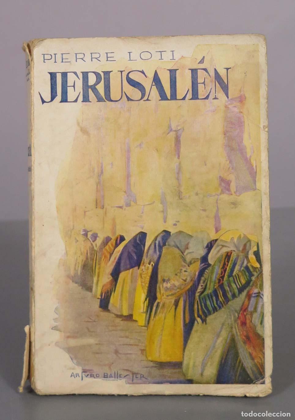 Libros antiguos: Jerusal&eacute;n - Pierre Loti - Editorial Cervantes