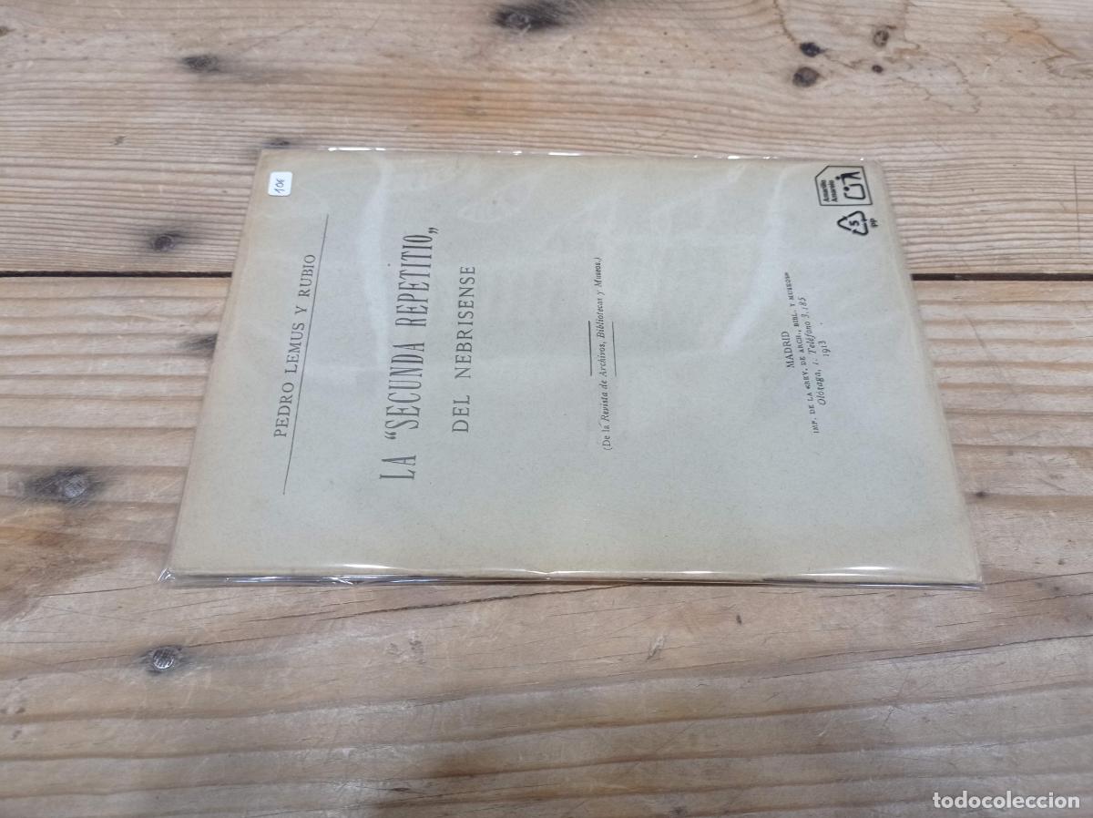 Libros antiguos: 1913 - PEDRO LEMUS Y RUBIO. La &ldquo;Secunda Repetitio&rdquo; del nebrisense