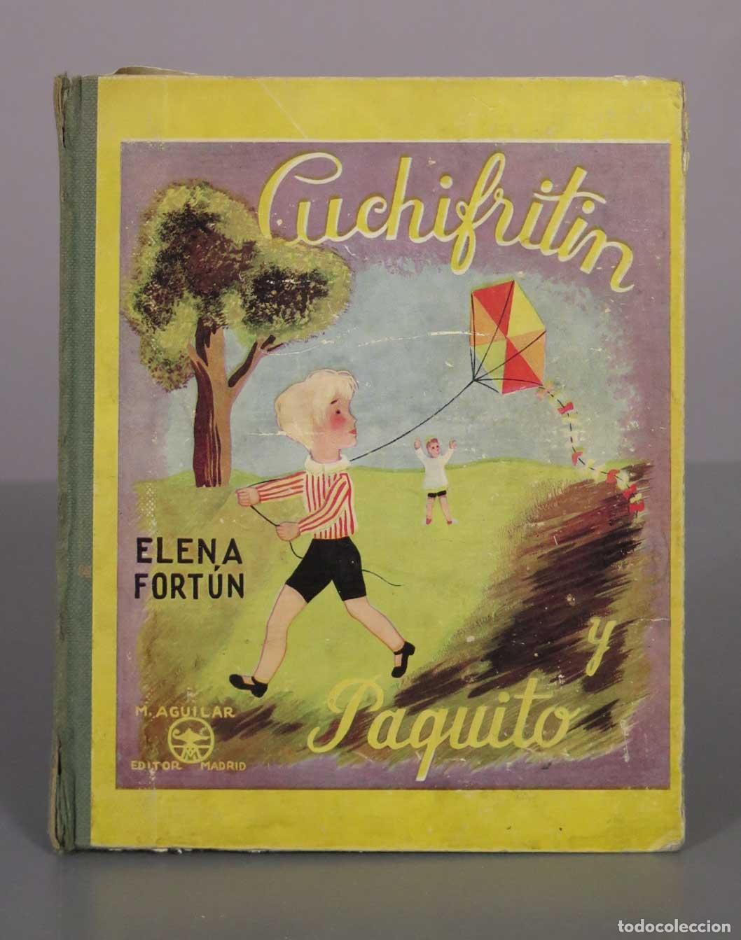 Libros antiguos: Cuchifrit&iacute;n y Paquito - Elena Fort&uacute;n - Ilustraciones de Serny - M. Aguilar Editor
