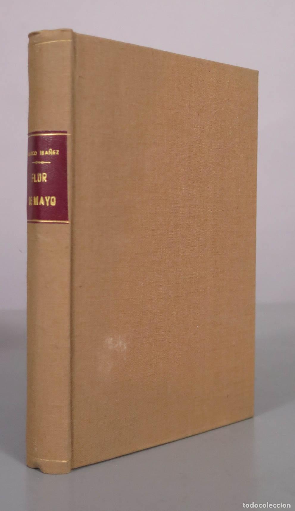 Libros antiguos: Flor de mayo - Vicente Blasco Ib&aacute;&ntilde;ez - Editorial Prometeo