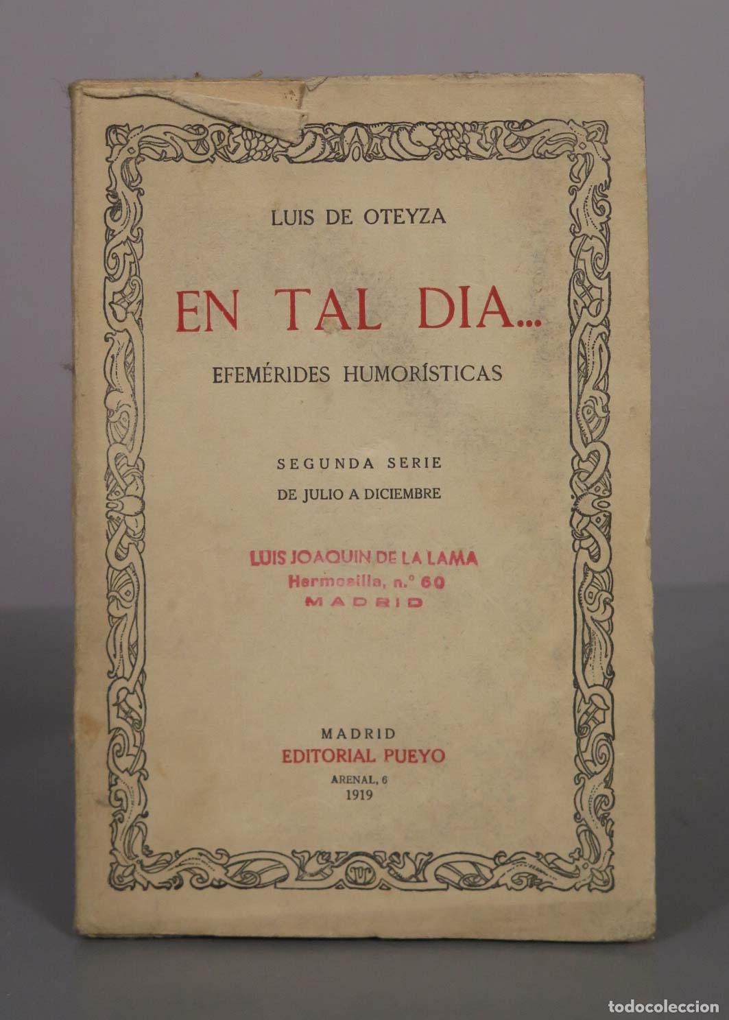 Libros antiguos: En tal d&iacute;a. Efem&eacute;rides humor&iacute;sticas - Luis de Oteyza - Editorial Pueyo 1919