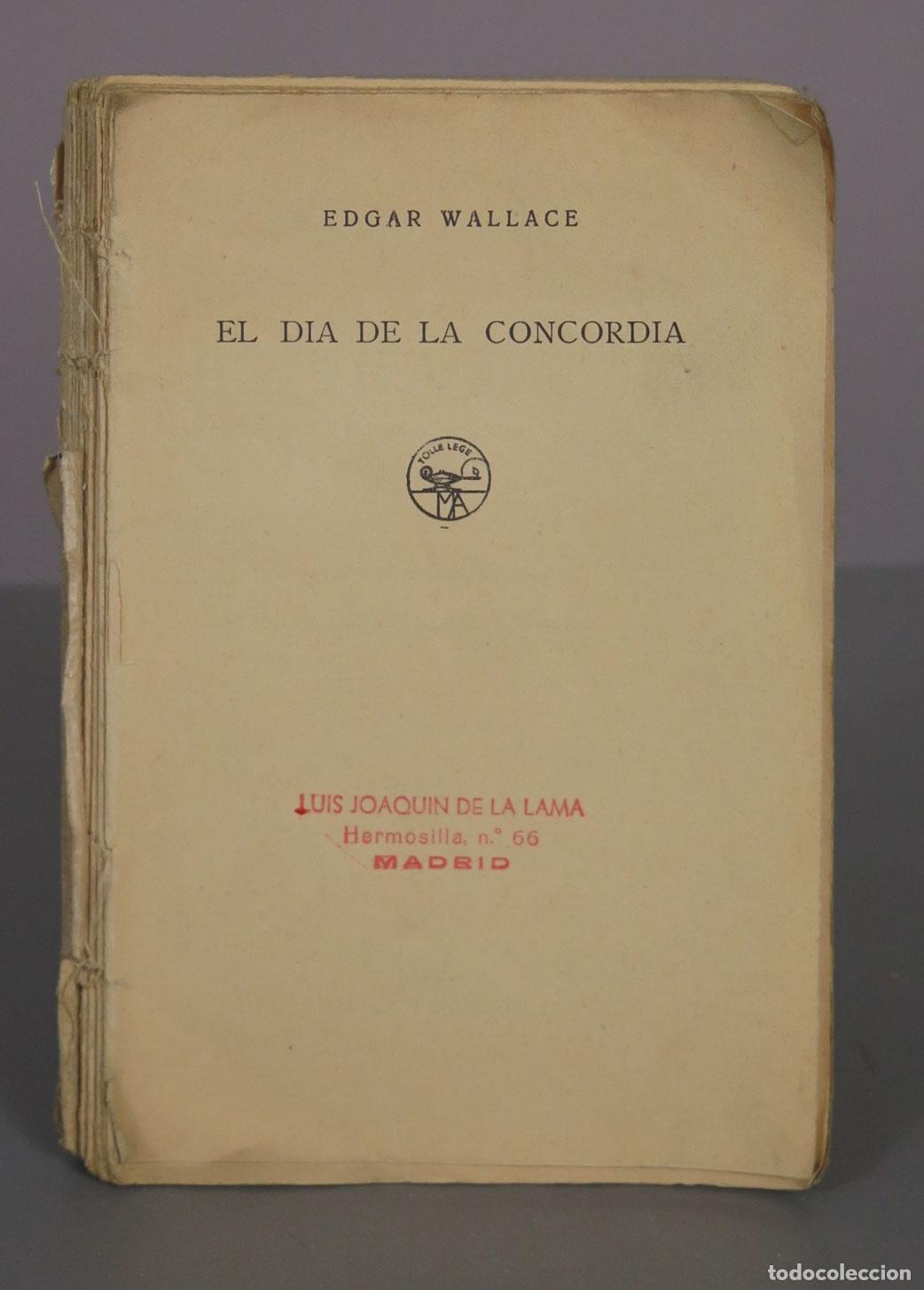 Libros antiguos: El d&iacute;a de la concordia - Edgar Wallace - Editorial M. Aguilar
