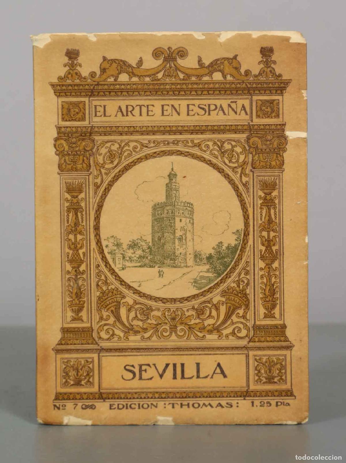 Libros antiguos: El Arte en Espa&ntilde;a Sevilla N&ordm; 7 - Jos&eacute; Gestoso y P&eacute;rez - Edici&oacute;n Thomas