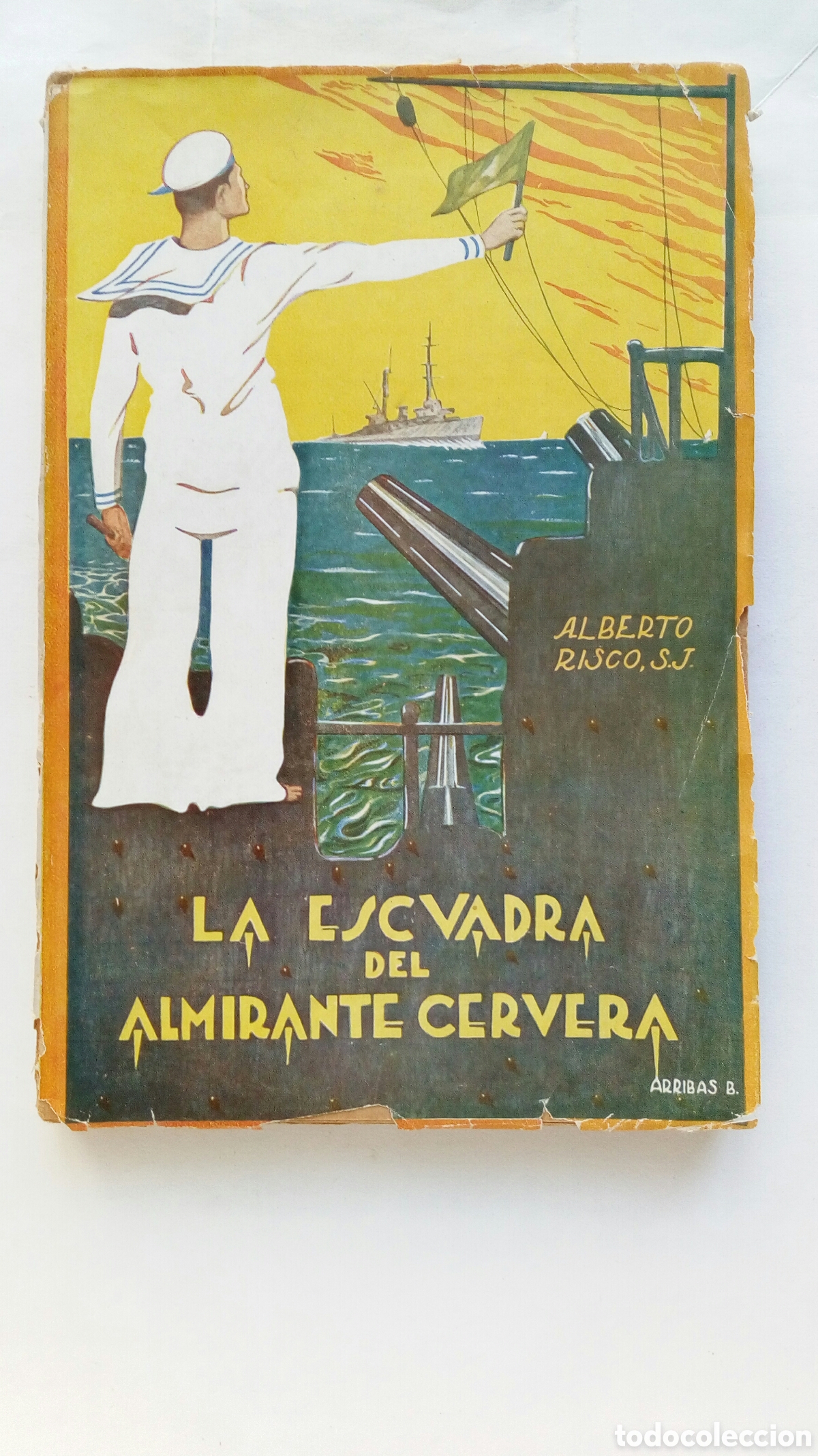 Libros antiguos: La escuadra del almirante Cervera. Alberto Risco.
