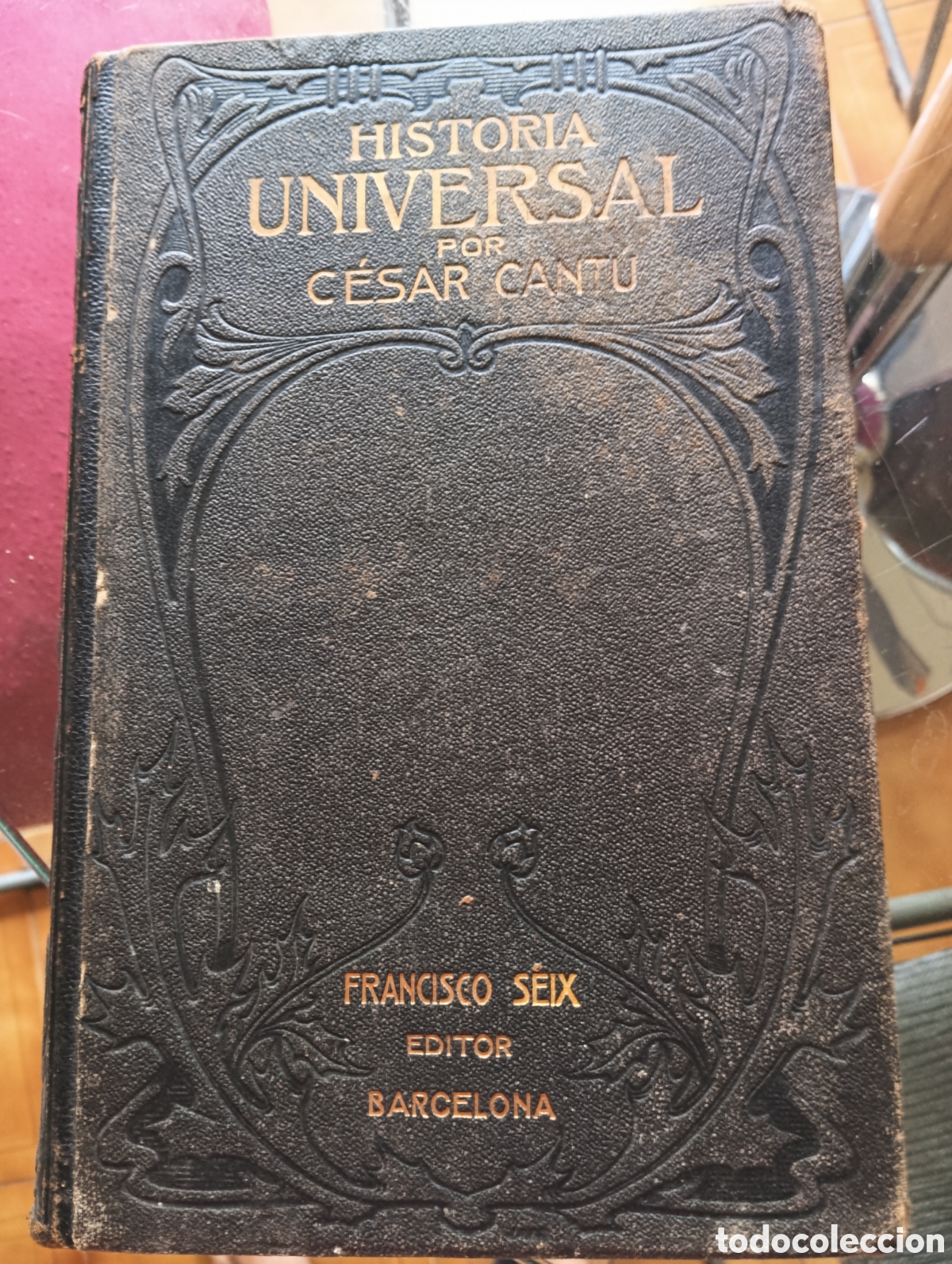 Libros antiguos: Lote 6 libros historia universal por cesar cant&ugrave;